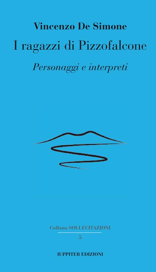 I ragazzi di Pizzofalcone. Personaggi e interpreti - Vincenzo De Simone - copertina