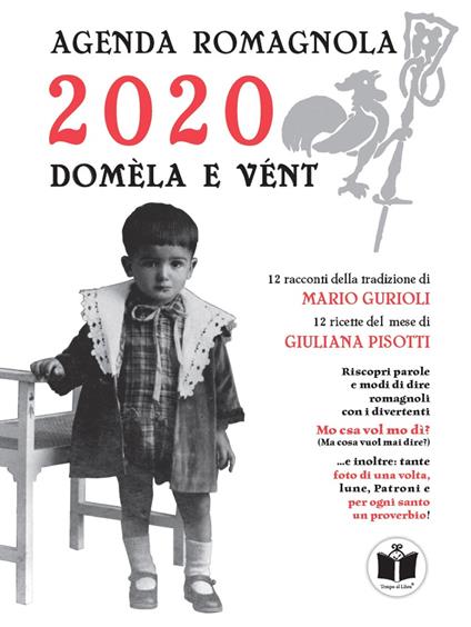 Domèla e vént. Agenda romagnola 2020 - Mario Gurioli,Giuliana Pisotti - copertina