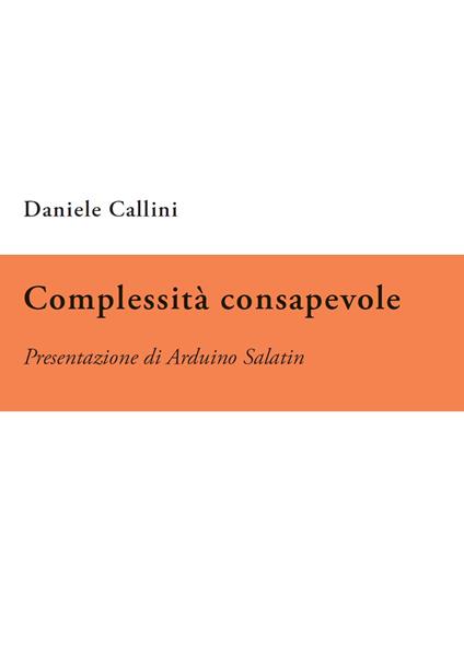 Complessità consapevole - Daniele Callini - copertina