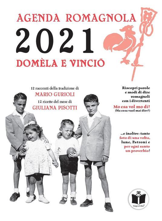 Domèla e vinciò. Agenda romagnola 2021 - Mario Gurioli,Giuliana Pisotti - copertina