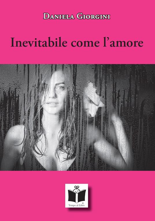 Inevitabile come l'amore - Daniela Giorgini - copertina