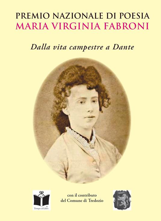Premio nazionale di poesia «Maria Virginia Fabroni». Dalla vita campestre a Dante - copertina