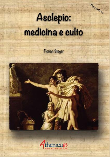 Asclepio: medicina e culto - Florian Steger - copertina
