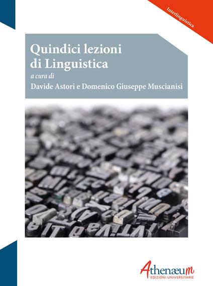 Quindici lezioni di linguistica - Davide Astori,Domenico Giuseppe Muscianisi - copertina