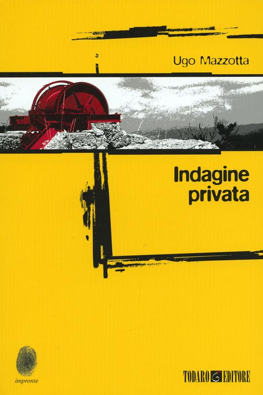 Indagine privata - Ugo Mazzotta,T. Dozio - ebook