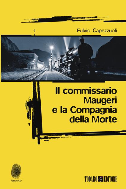 Il commissario Maugeri e la Compagnia della Morte - Fulvio Capezzuoli - ebook