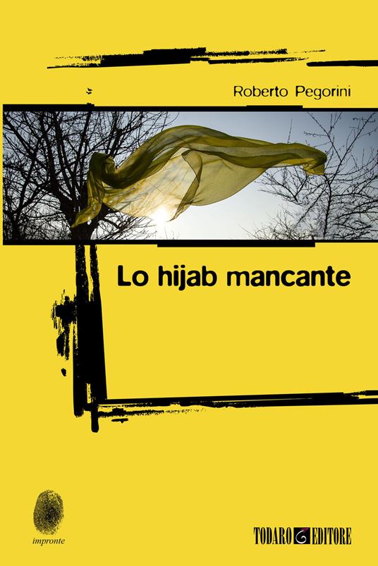 Lo hijab mancante - Roberto Pegorini - copertina