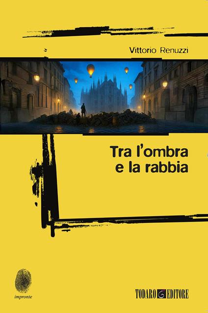 Tra l'ombra e la rabbia - Vittorio Renuzzi - ebook
