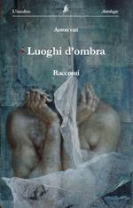 Luoghi d'ombra
