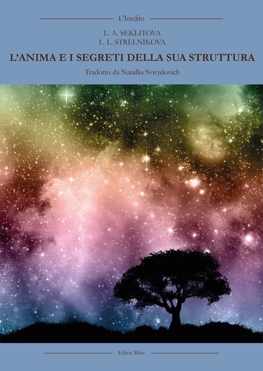L' anima e i segreti della sua struttura - Larisa Aleksandrovna Seklitova,Ludmila Leonovna Strelnikova - copertina