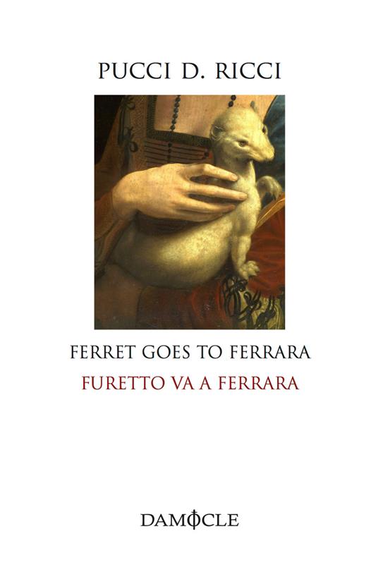 Furetto va a Ferrara. Ediz. italiana e inglese - Pucci D. Ricci - copertina