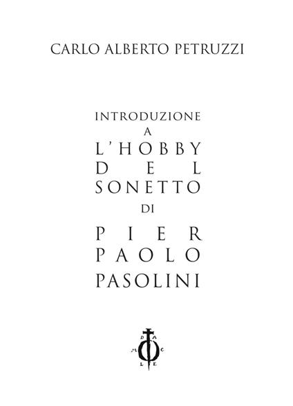 Introduzione a «L'hobby del sonetto» di Pier Paolo Pasolini - Carlo Alberto Petruzzi - copertina
