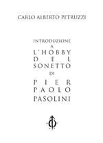 Introduzione a «L'hobby del sonetto» di Pier Paolo Pasolini