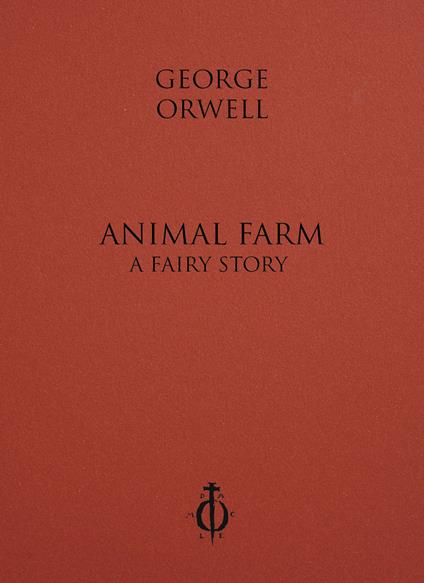 Animal Farm. A Fairy Story - George Orwell - copertina