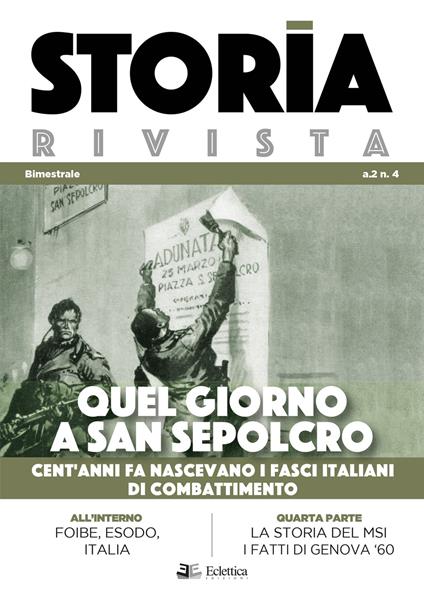 Storia Rivista (2019). Vol. 4: Quel giorno a san sepolcro. Cent'anni fa nascevano i fasci italiani di combattimento. - copertina