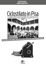 Ciclostilato in Pisa. La comunicazione volante dei movimenti del Sessantotto a Pisa