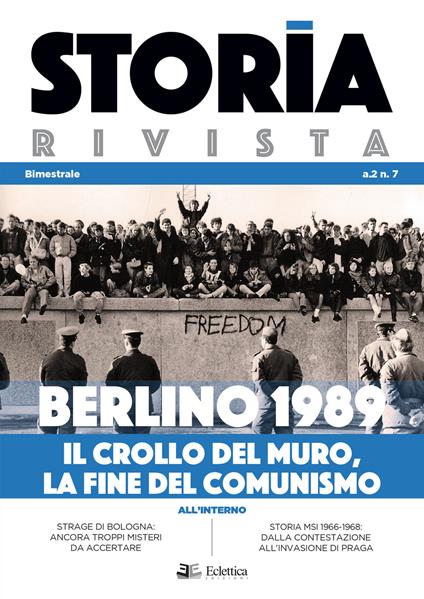 Storia Rivista (2020). Vol. 7: Berlino 1989. Il crollo del muro, la fine del comunismo. - copertina