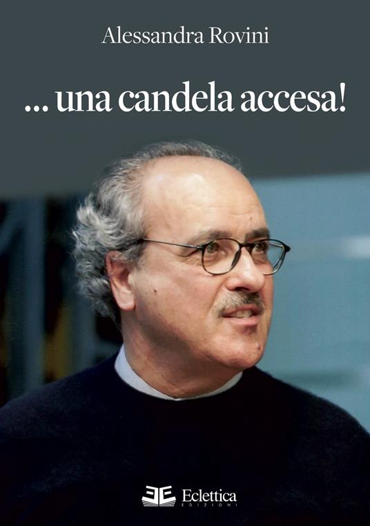 ... Una candela accesa! - Alessandra Rovini Ceccatelli - copertina