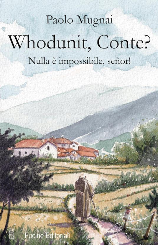 Whodunit, Conte? Nulla è impossibile, señor! - Paolo Mugnai - copertina