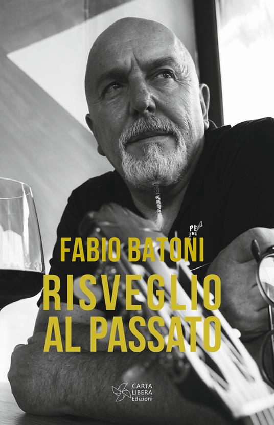 Risveglio al passato - Fabio Batoni - copertina