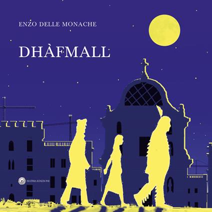 Dhàfmall - Enzo Delle Monache - copertina