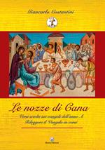 «Le nozze di Cana». Versi sciolti sui Vangeli dell'Anno A. Rileggere il Vangelo in versi