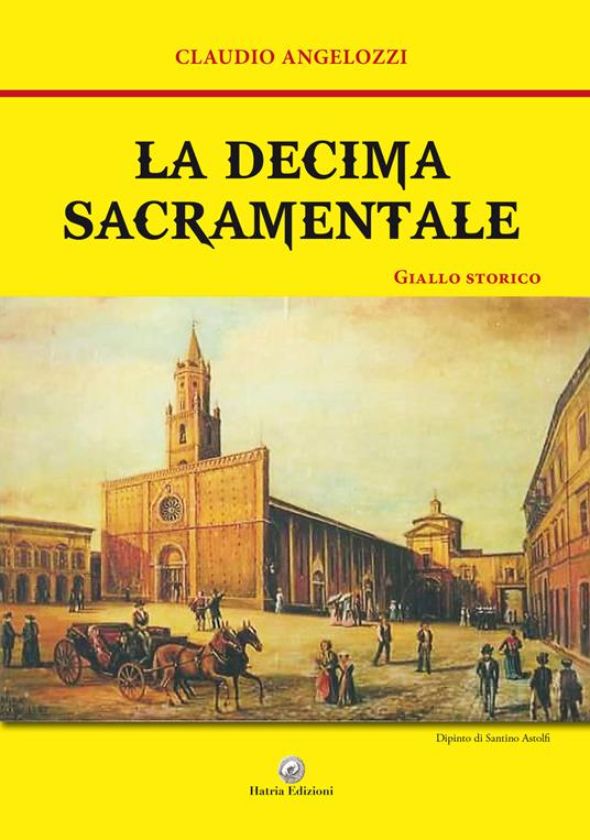La decima sacramentale - Claudio Angelozzi - copertina