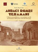 Audaci rombi teramani. Cultura automobilistica e mecenatismo sociale nel teramano del primo Novecento