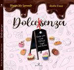 Dolcessenza. Made with love without sugar and butter