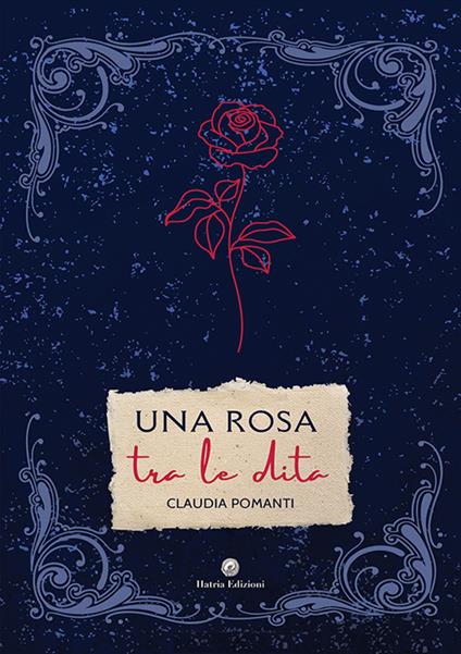 Una rosa tra le dita - Claudia Pomanti - copertina