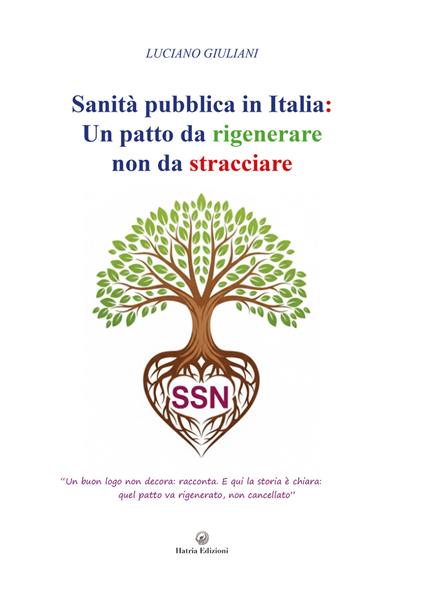 Sanità pubblica in Italia. Un patto da rigenerare non da stracciare - Luciano Giuliani - copertina