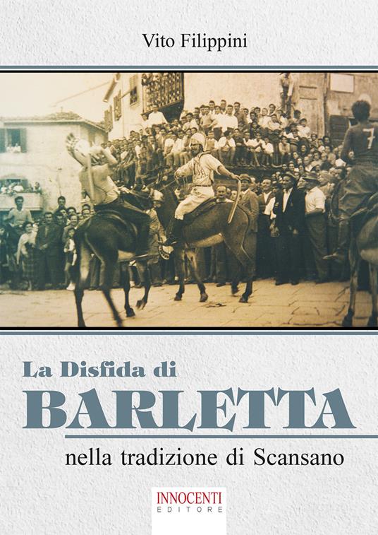La disfida di Barletta nella tradizione di Scansano - Vito Filippini - copertina