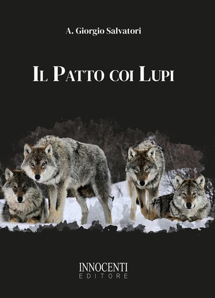 Il patto coi lupi - Giorgio A. Salvatori - copertina