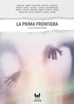 La prima frontiera