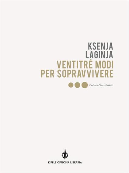 Ventitré modi per sopravvivere - Ksenja Laginja - ebook