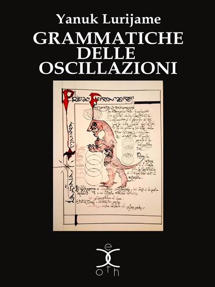 Grammatiche delle Oscillazioni - Yanuk Lurjiame - ebook