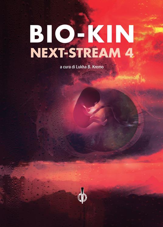 Next-stream. Bio-kin. Vol. 4 - copertina