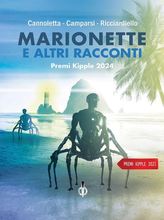 Marionette e altri racconti - Davide Camparsi,Giuliano Cannoletta,Franco Ricciardiello,Ksenja Laginja - ebook