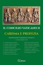 Il Concilio Vaticano II. Carisma e profezia