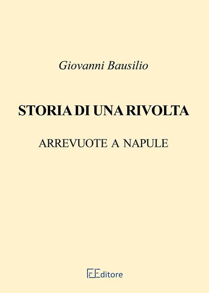 Storia di una rivolta - Giovanni Bausilio - ebook