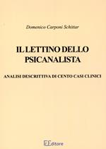 Il lettino dello psicanalista. Analisi descrittiva di cento casi clinici