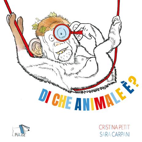 Di che animale è? Ediz. a colori - Cristina Petit,Sara Carpani - copertina