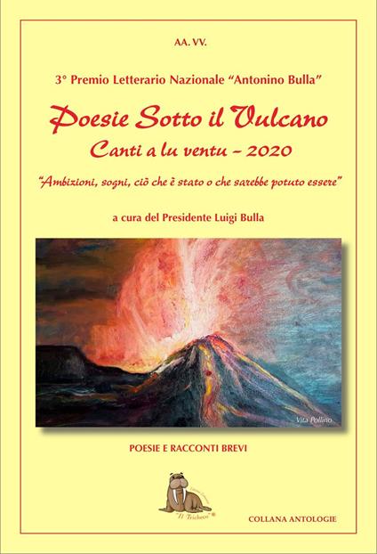 Poesie sotto il vulcano. Canti a lu ventu. Premio nazionale letterario Antonino Bulla - copertina