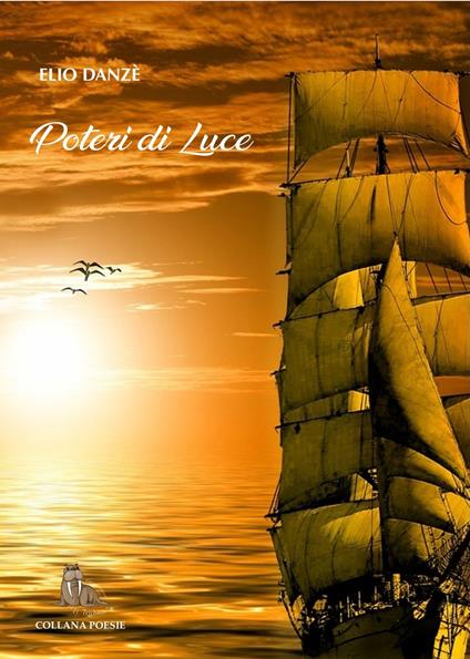 Poteri di luce - Elio Danzè - copertina