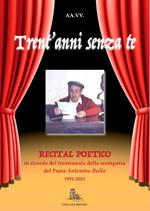 Trent'anni senza te. Recital poetico in memoria del poeta del Canalicchio Antonino Bulla