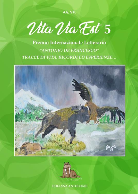 Vita via est. Tracce di vita, ricordi ed esperienze. 5° Premio internazionale di poesia «Antonio De Francesco» 2021 - copertina