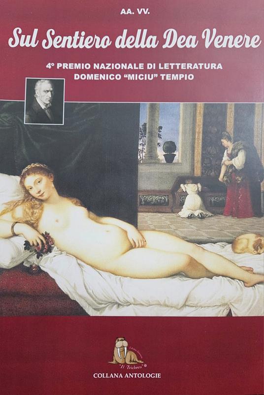 Sul sentiero della dea Venere. 4° premio letterario «Domenico Miciu Tempio» poesia erotica - copertina