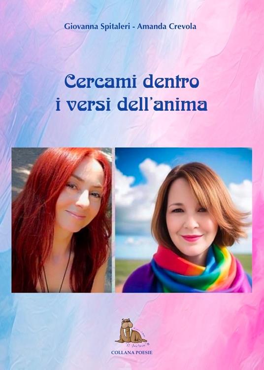 Cercami dentro i versi dell'anima - Amanda Crevola,Giovanna Spitaleri - copertina