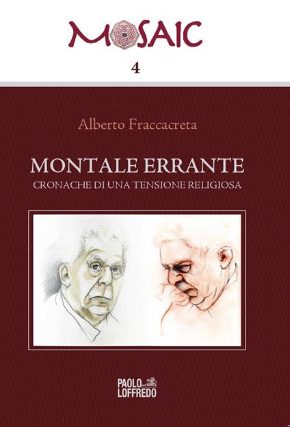 Montale errante. Cronache di una tensione religiosa - Alberto Fraccacreta - copertina