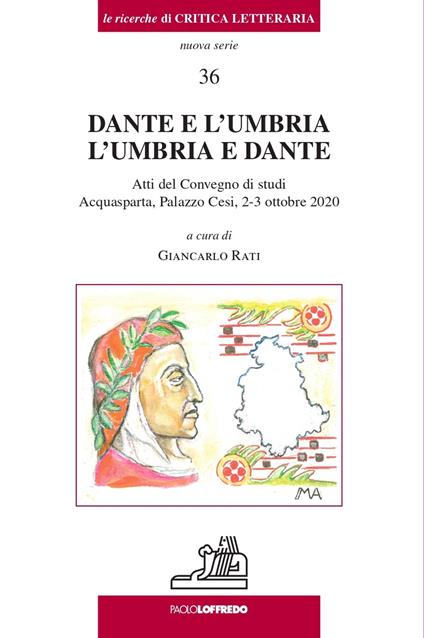 Dante e L'Umbria. L'Umbria e Dante. Atti del Convegno di studi (Acquasparta, Palazzo Cesi, 2-3 ottobre 2020) - copertina